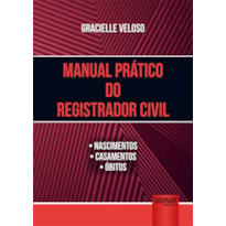 MANUAL PRÁTICO DO REGISTRADOR CIVIL -  NASCIMENTOS  CASAMENTOS  ÓBITOS